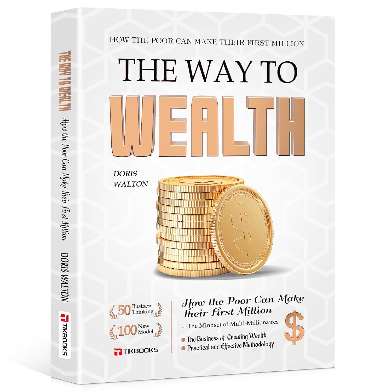 The Way To Make Money: The Psychology Of Getting Rich Written For Ordinary People Master The Way To Make Money Insight Into Financial Logic