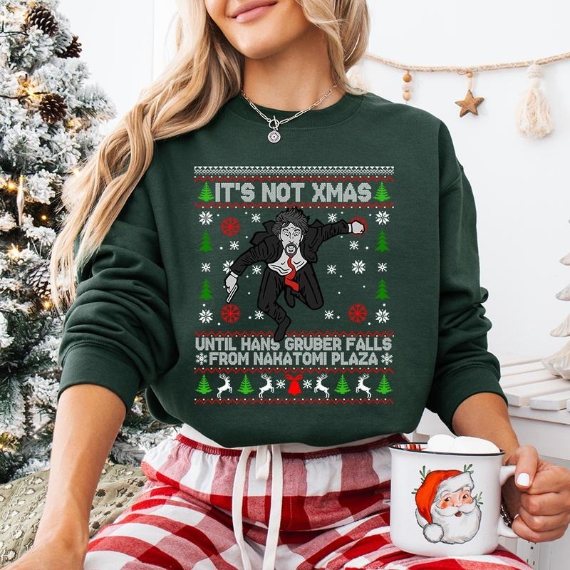 Not Xmas Until Hans Falls Sweatshirt Hoodie