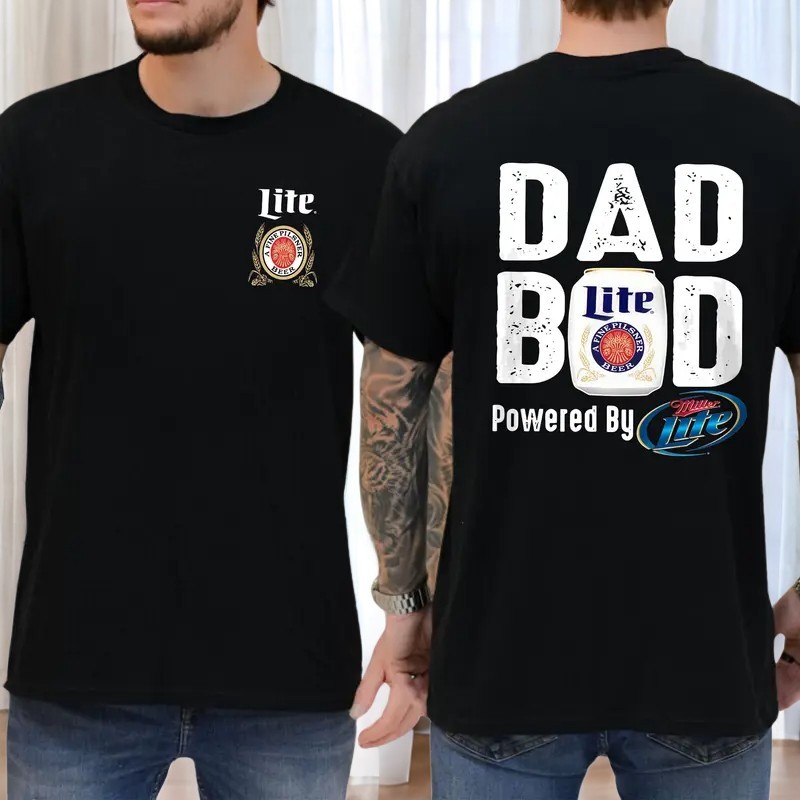 Miller Lite Dad Bod Powered By Miller Lite T-shirt 2 Sided