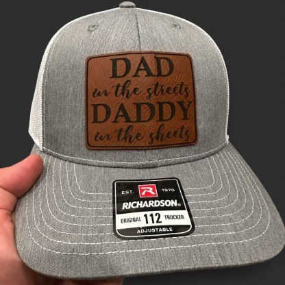 Dad in the Streets, Daddy in the Sheets Hat