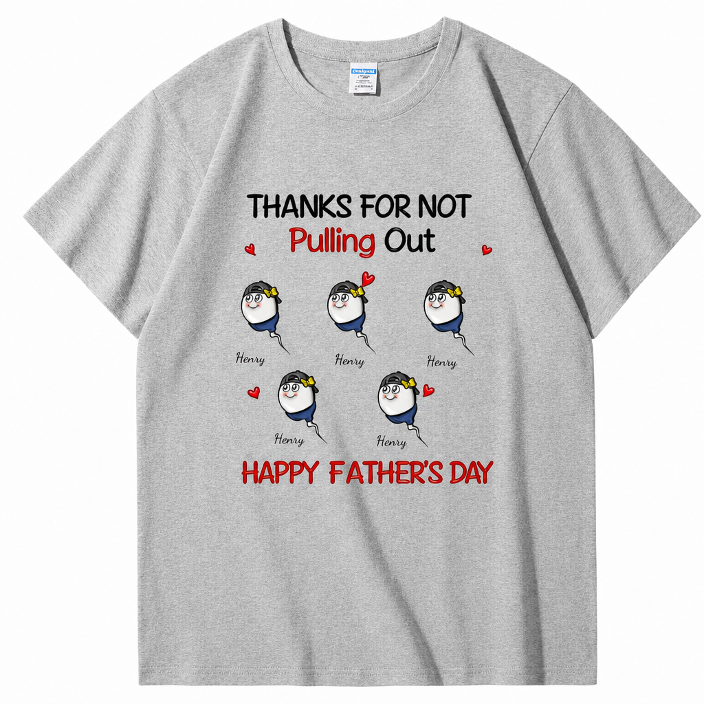 Funny Father's Day Shirt "Thanks For Not Swallowing Us"-Custom Name Sperm Design Tee for Dad&Papa
