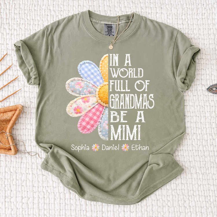 Personalized “In a World Full of Grandmas Be a Mimi” T-Shirt – Custom Name Family Gift Tee