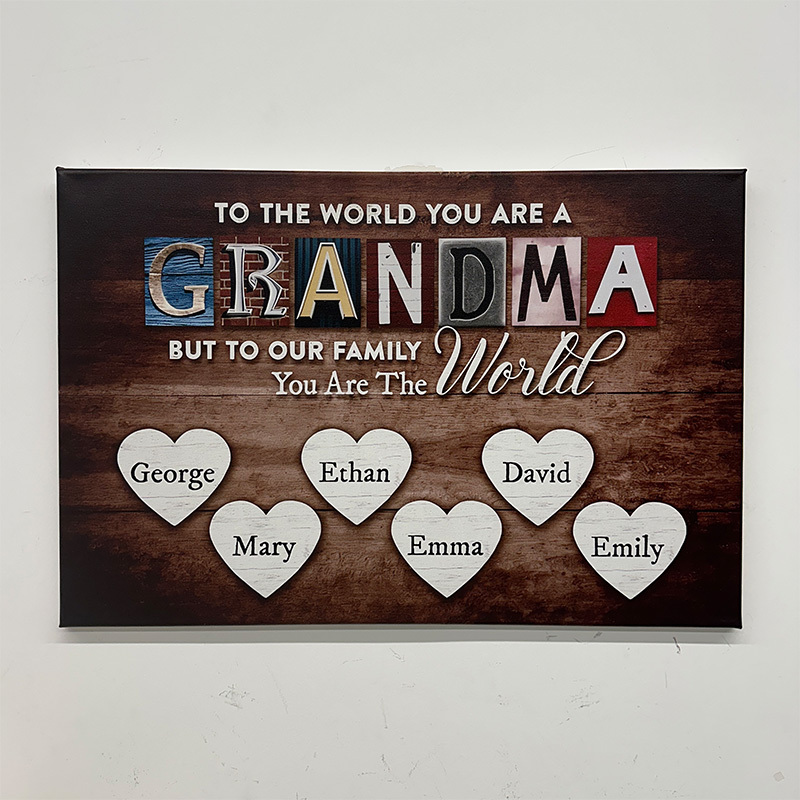 You Are The World Custom Names Canvas For Mom