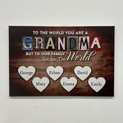 You Are The World Custom Names Canvas For Mom