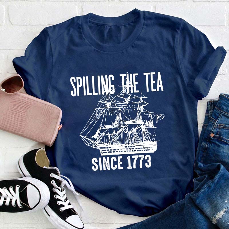 Spilling The Tea Teacher T-Shirt