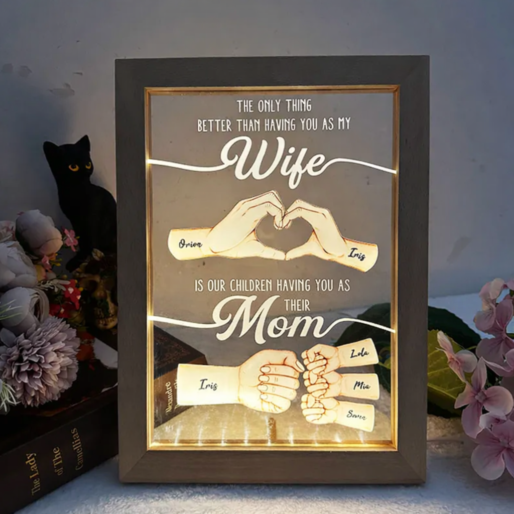 The Only Thing Better Than Having You As My Wife LED Light Frame