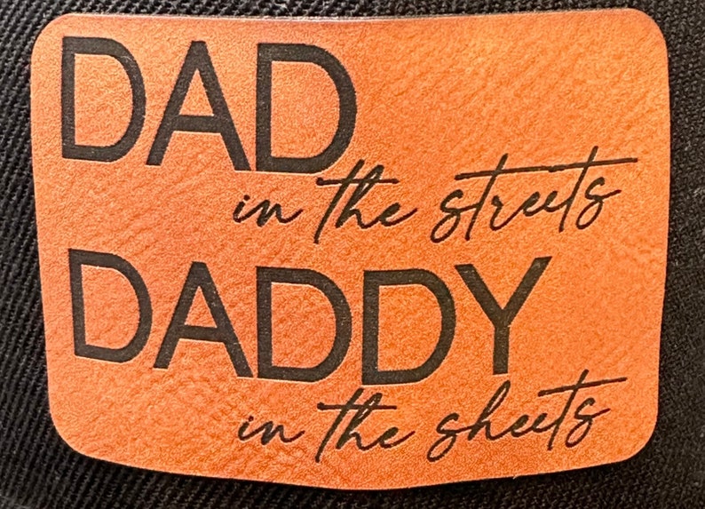 DAD in the streets DADDY in the sheets / Father’s Day Gift / Funny Hat / Snapback / Gift for Husband / New Dad / Gift for Dad / Anniversary image 4