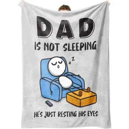 "Dad Is Not Sleeping" Funny Father's Day Flannel Blanket – Premium Super Soft Throw for Couch and Napping