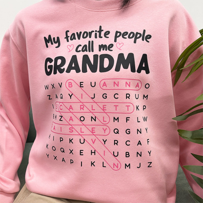 My Favorite People Call Me GRANDMA Custom Kids Names T-shirt Crewneck