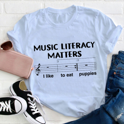 Music Literacy Matters Teacher T-Shirt