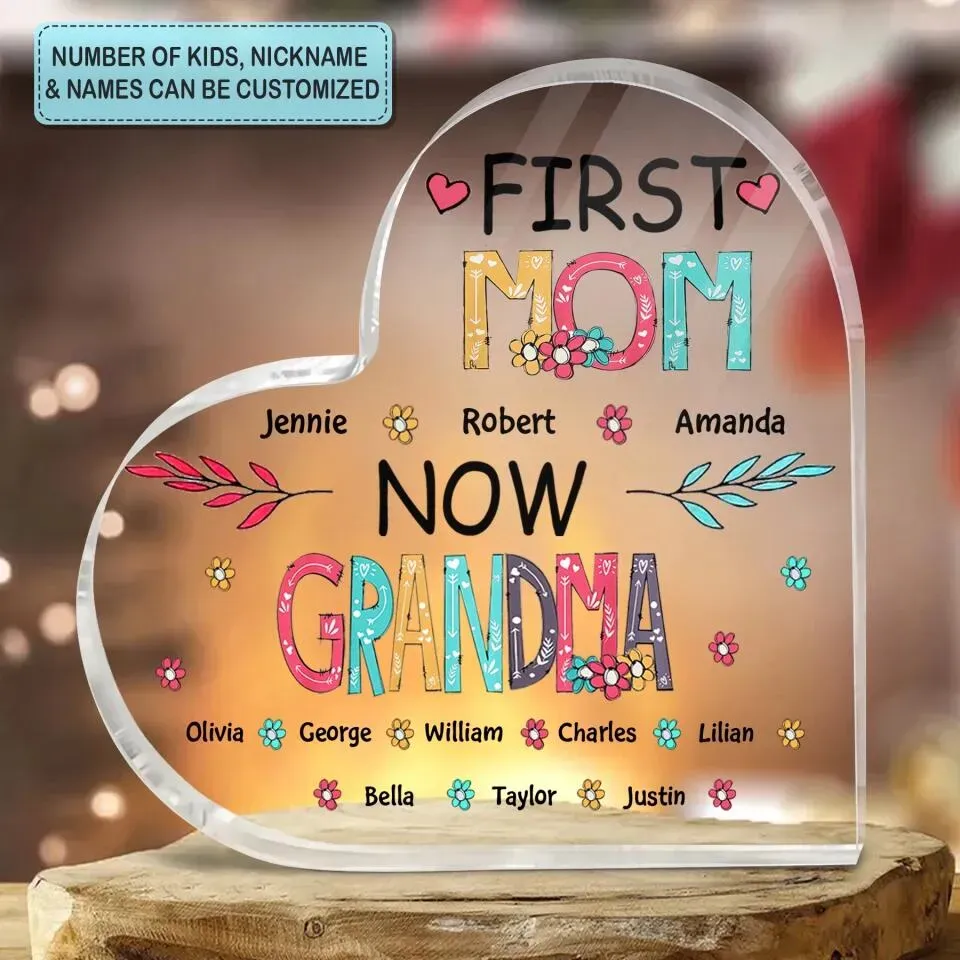 First Mom Now Grandma - Alphabet Style Personalized Heart Acrylic Plaque