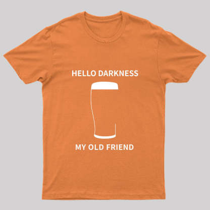 Hello Darkness My Old Friend Nerdy Graphic T-Shirt