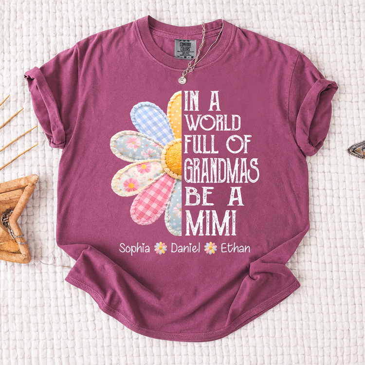 Personalized “In a World Full of Grandmas Be a Mimi” T-Shirt – Custom Name Family Gift Tee