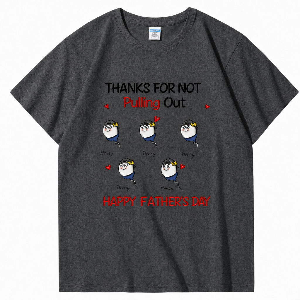 Funny Father's Day Shirt "Thanks For Not Swallowing Us"-Custom Name Sperm Design Tee for Dad&Papa