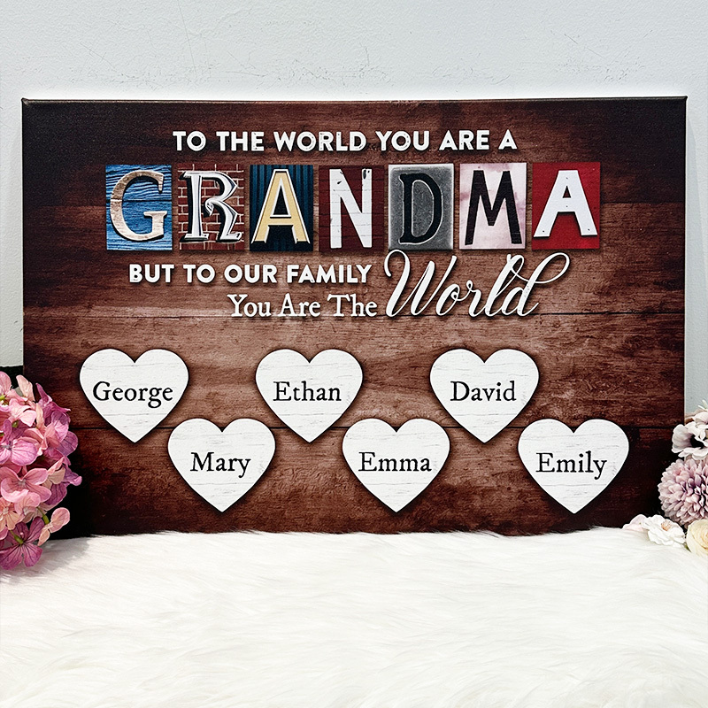 You Are The World Custom Names Canvas For Mom