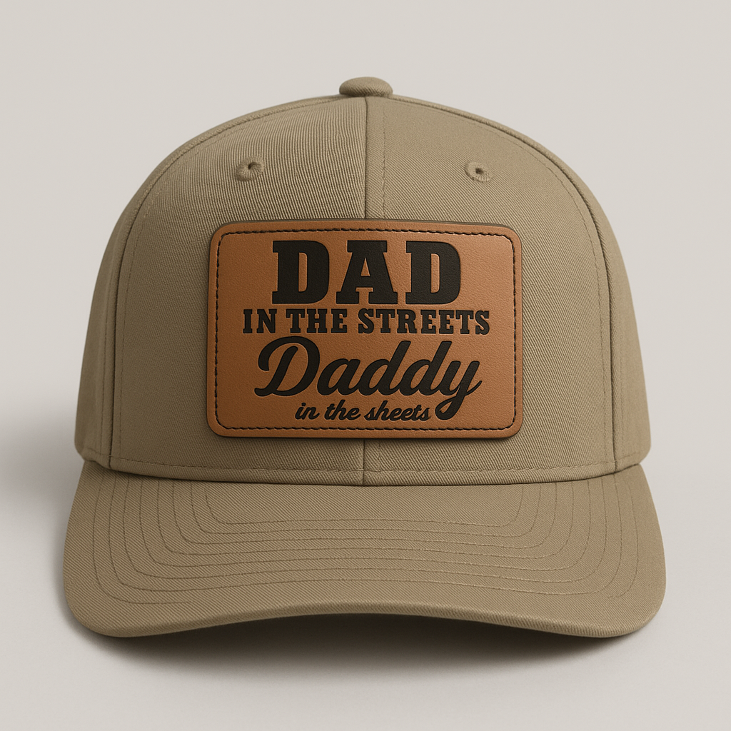 Daddy In The Sheets, Dad In The Streets, Trendy Hat, Funny Mens Hat
