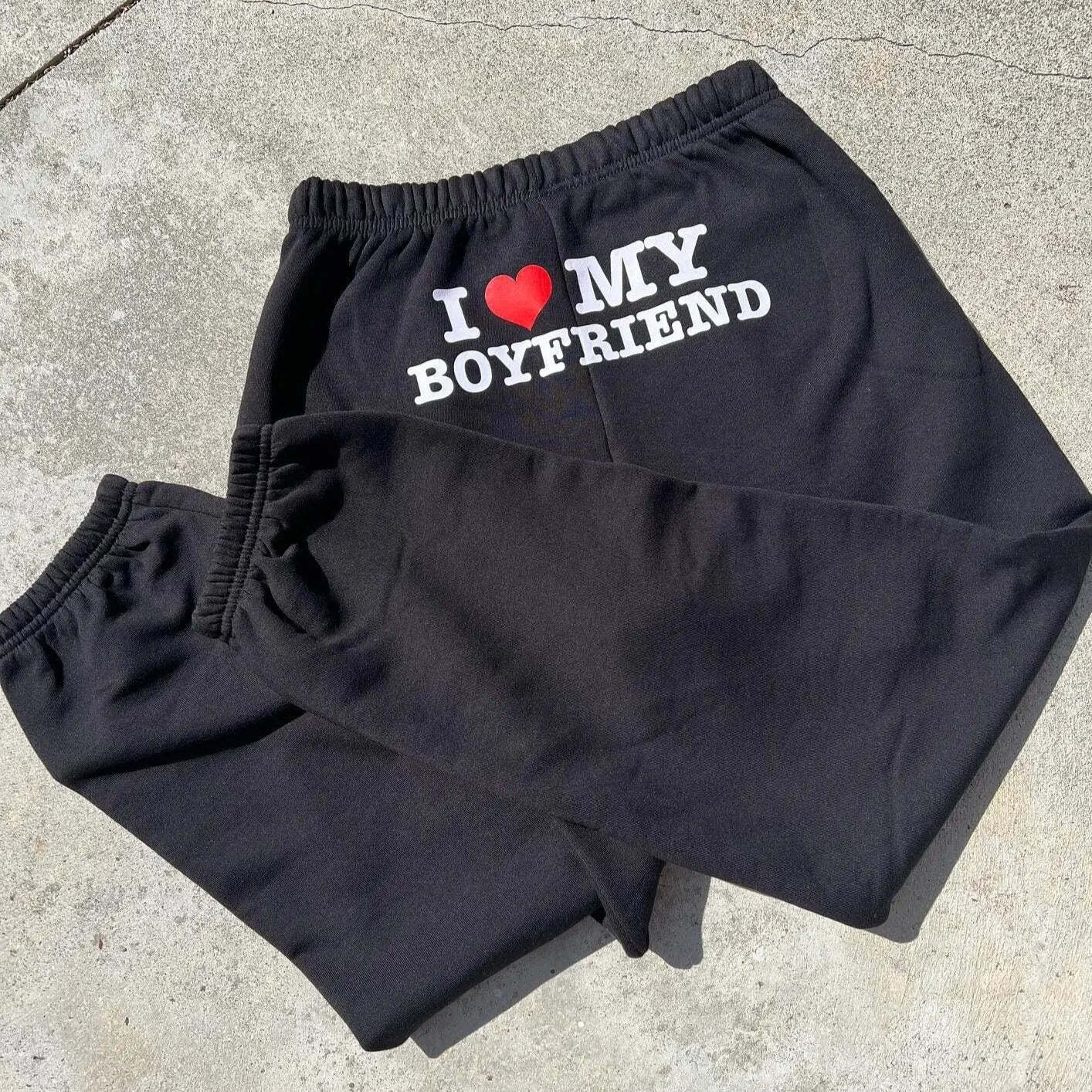 💫I Love My Boyfriend Sweatpants