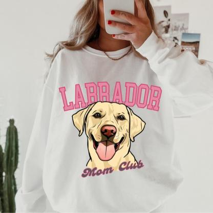 Labrador Mom club Sweatshirt