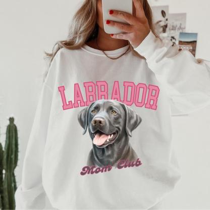 Labrador Mom club Sweatshirt