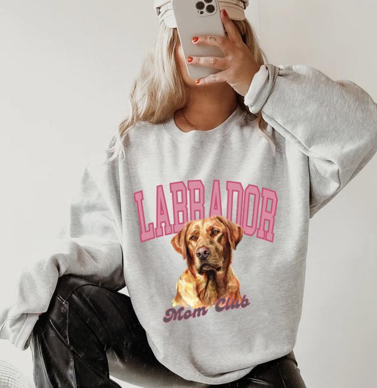 Labrador Mom club Sweatshirt