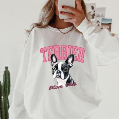 Boston Terrier Mom club Sweatshirt
