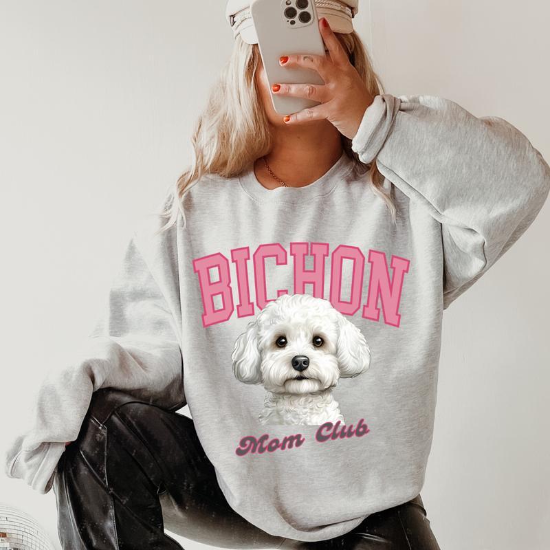 Bichon Mom club Sweatshirt