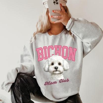 Bichon Mom club Sweatshirt