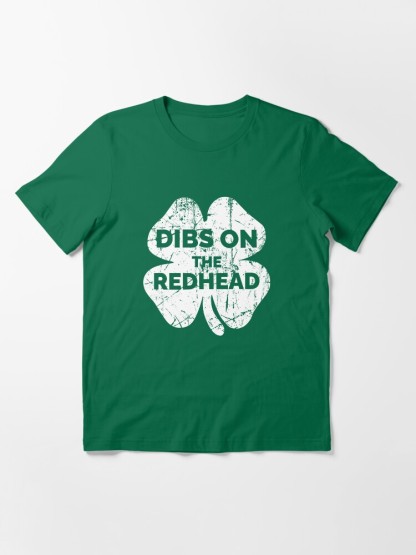  Vintage Dibs On The Redhead Funny Irish St Patricks Day Shamrock Essential T-Shirt