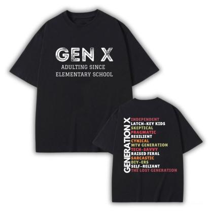 Gen X Adulting Since Elementary School Shirt