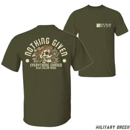 “Blue Collar Hustle” Nothing Given Earned Skull Tee