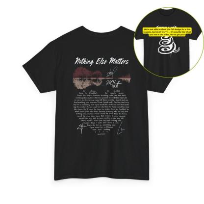 “Metallica Anthem” Nothing Else Matters Signature Tee