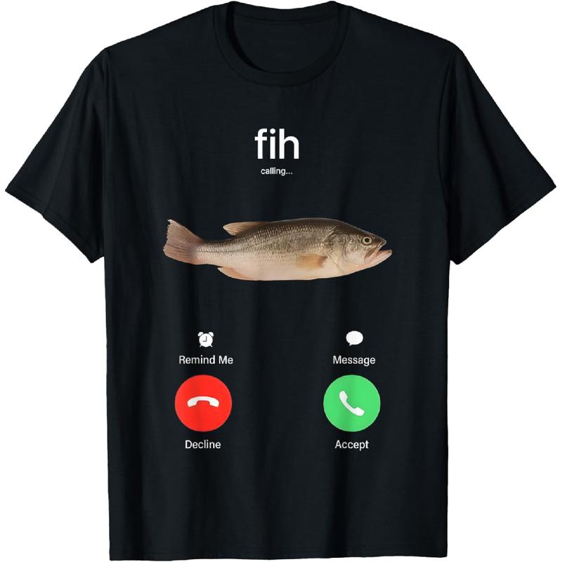 “Fish Call Meme” Angler’s Funny Fishing Tee