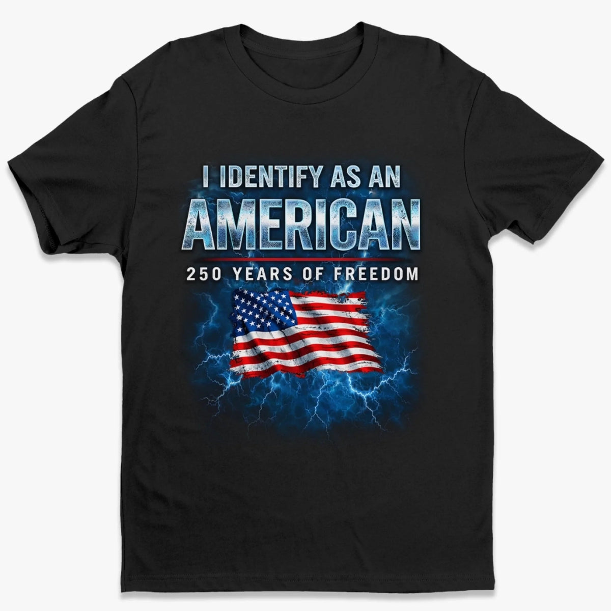 I Identify As An American 250th Anniversary T-shirt