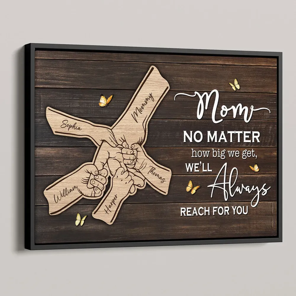 Personalized “We’ll Always Reach for You, Mom” Wooden Sign – Custom Family Name Gift for Mom
