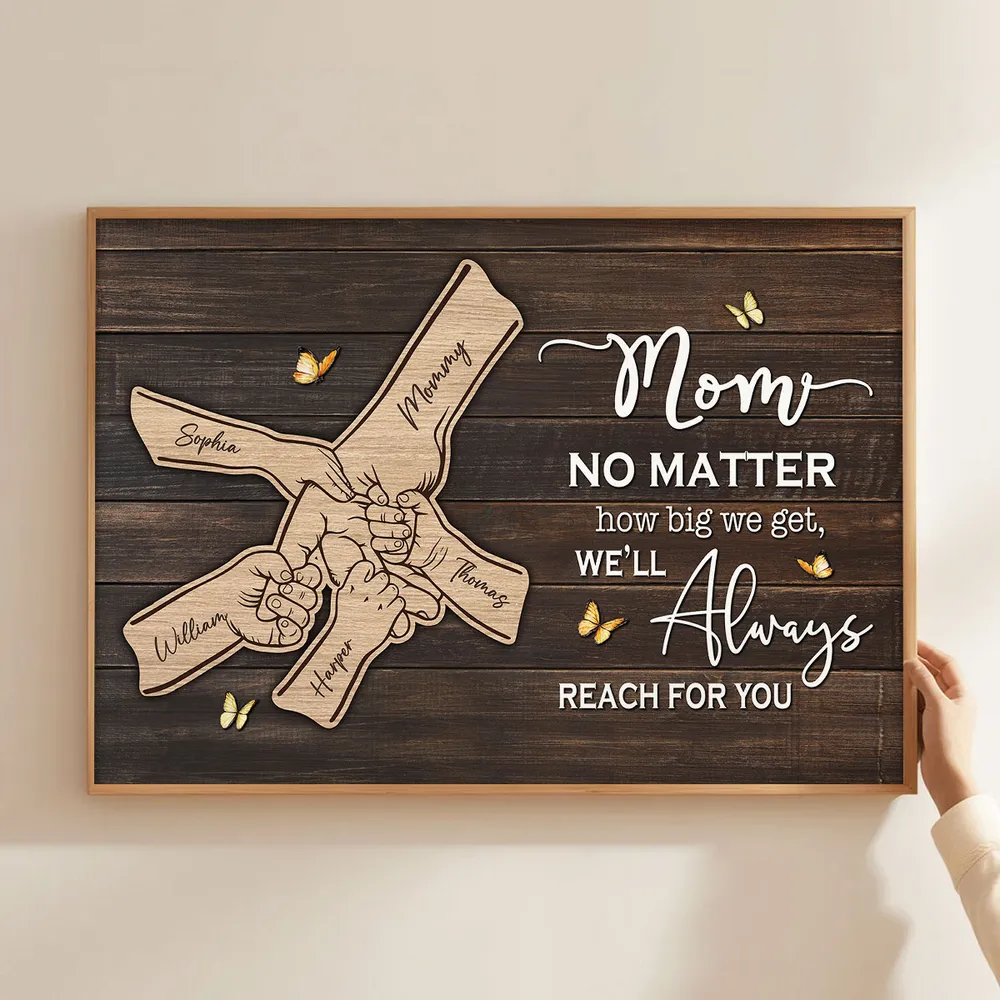 Personalized “We’ll Always Reach for You, Mom” Wooden Sign – Custom Family Name Gift for Mom