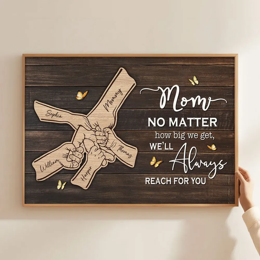 Personalized “We’ll Always Reach for You, Mom” Wooden Sign – Custom Family Name Gift for Mom