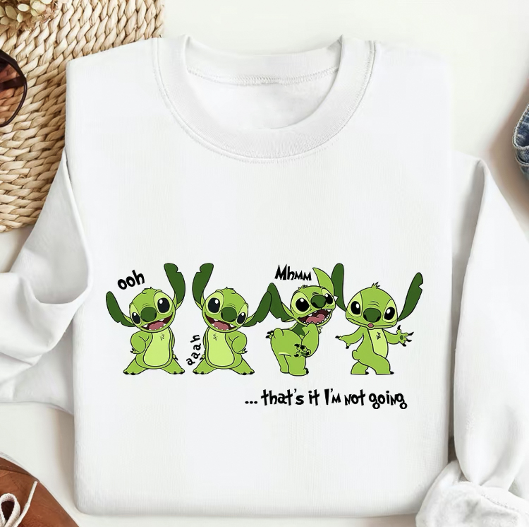 That It I am Not Going Sweatshirt