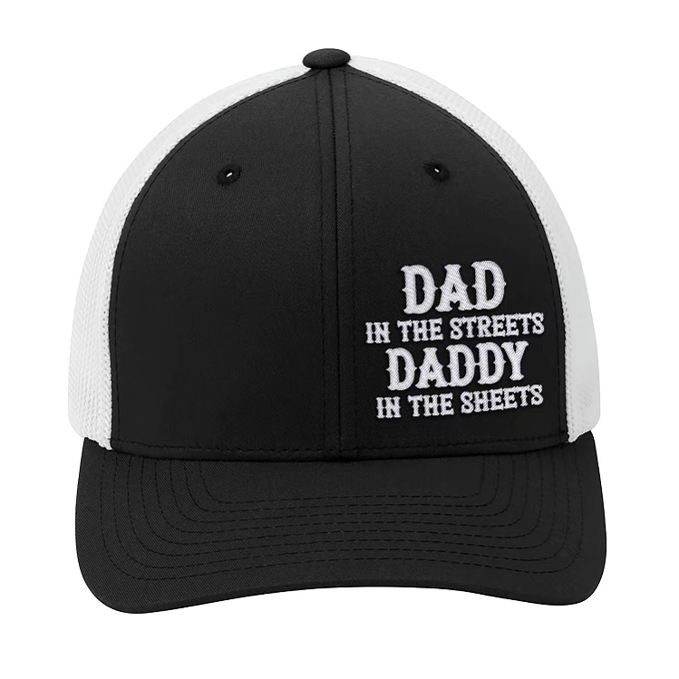 2025 Dad in the Streets, Daddy in the Sheets Hat