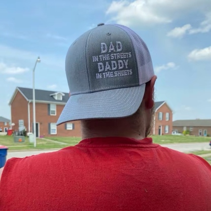 2025 Dad in the Streets, Daddy in the Sheets Hat