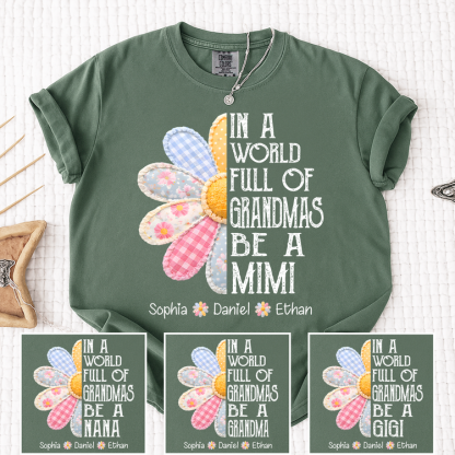 Personalized “In a World Full of Grandmas Be a Mimi” T-Shirt – Custom Name Family Gift Tee