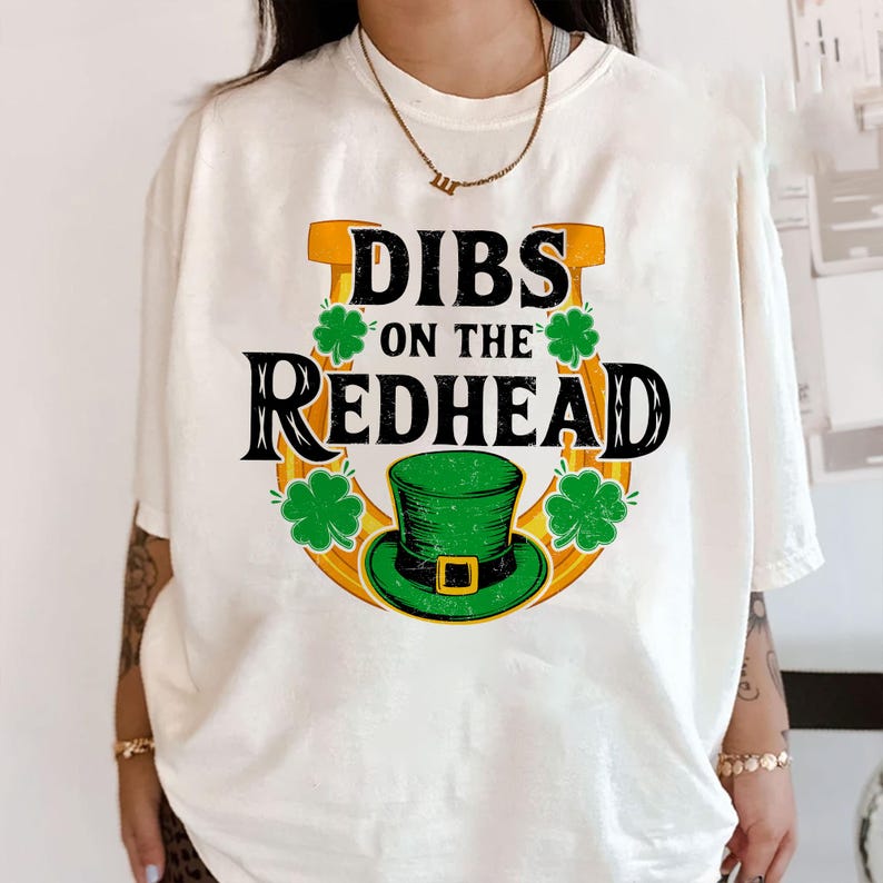 Dibs On The Redhead Funny St Patricks Day Shirt