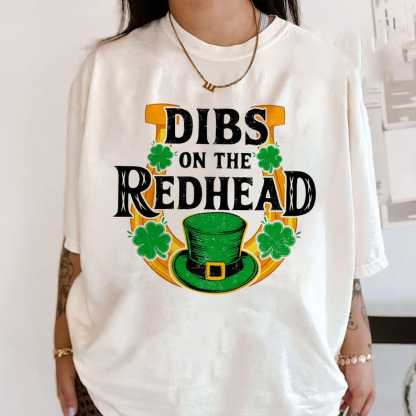 Dibs On The Redhead Funny St Patricks Day Shirt