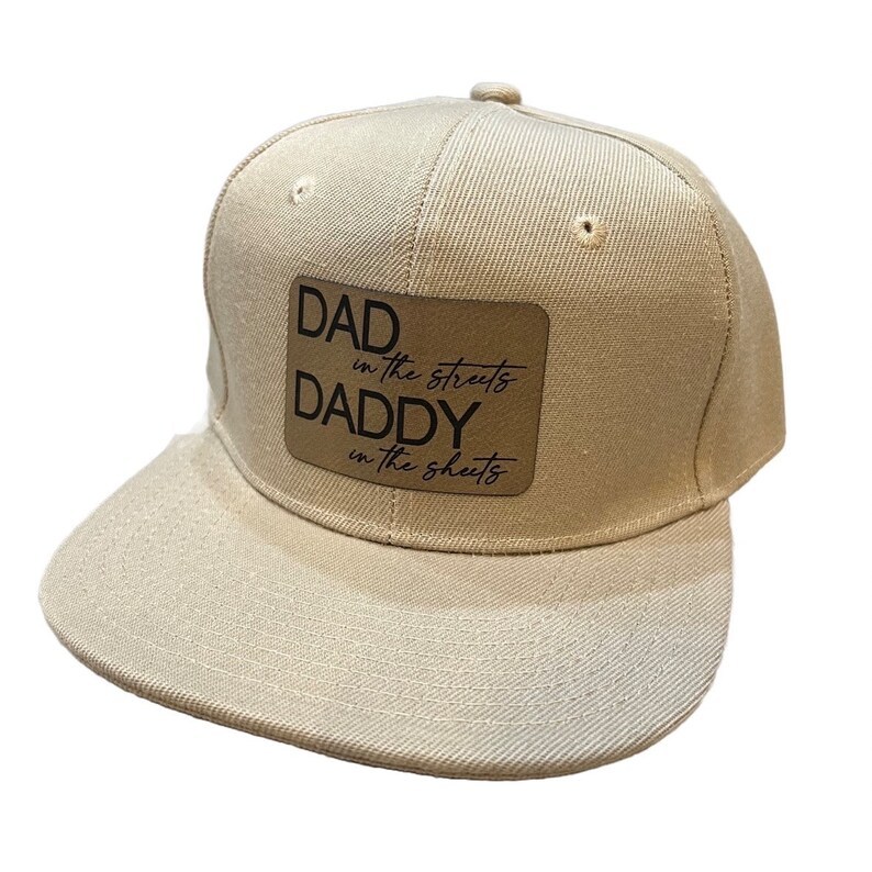 DAD in the streets DADDY in the sheets / Father’s Day Gift / Funny Hat