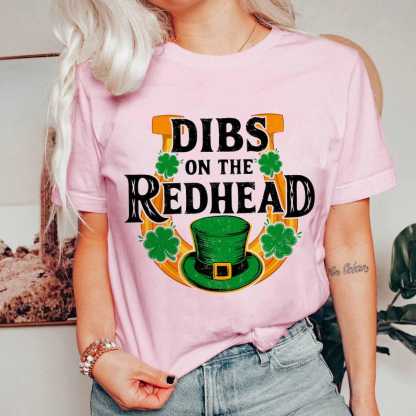 Dibs On The Redhead Funny St Patricks Day Shirt