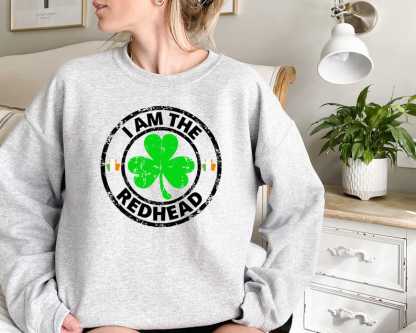 I Am The Redhead T-Shirt, Irish Shirt For St Patricks Day