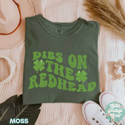 Dibs on the Redhead Shirt, Funny St Patty's Shirt