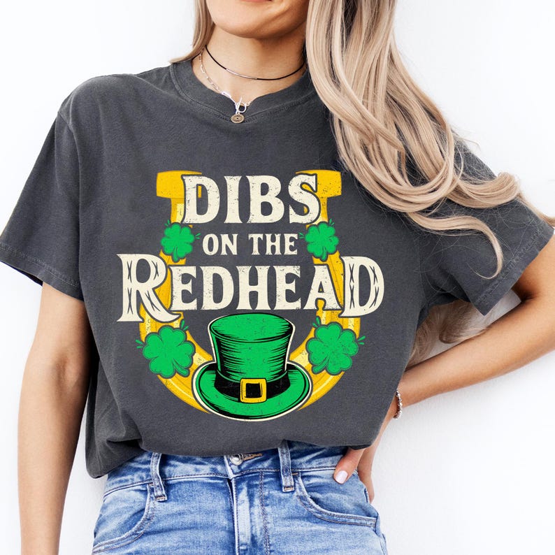 Dibs On The Redhead Funny St Patricks Day Shirt