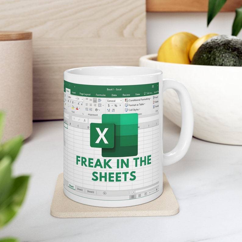 Freak In The Sheets - Excel Spreadsheet Mugs