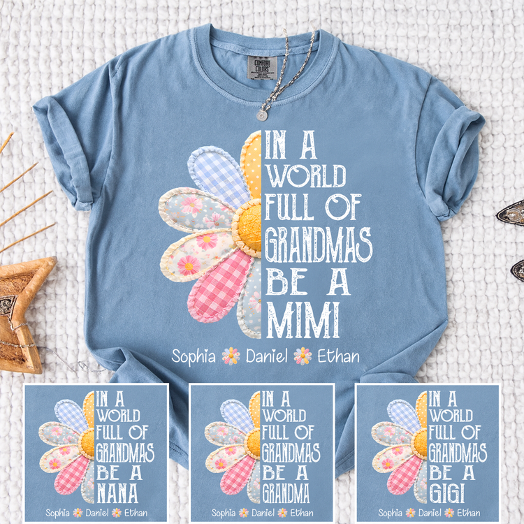 Personalized “In a World Full of Grandmas Be a Mimi” T-Shirt – Custom Name Family Gift Tee