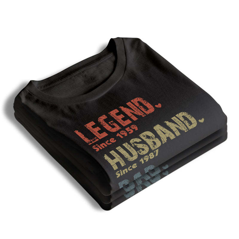 Legend, Husband, Dad And Papa Since - Family Custom Unisex T-shirt